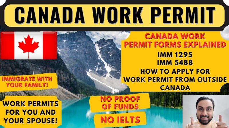 Canada Work Permit Application Process